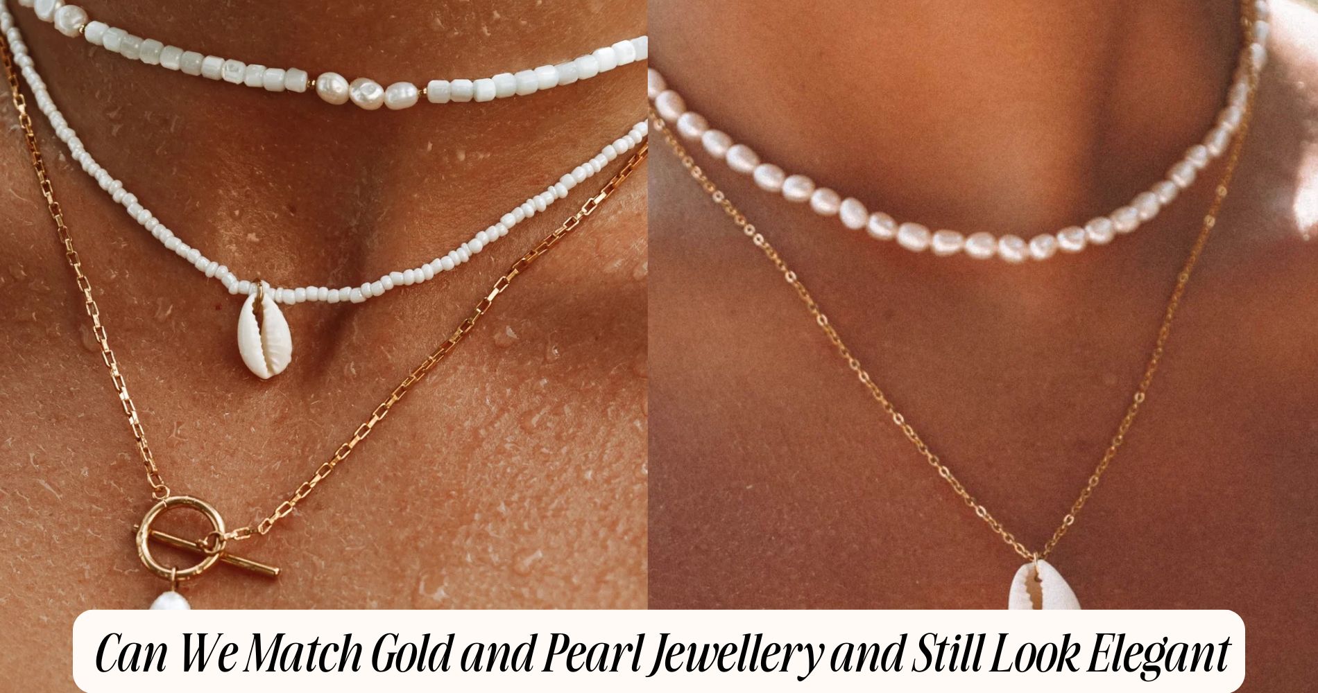 can we match gold and pearl jewellery