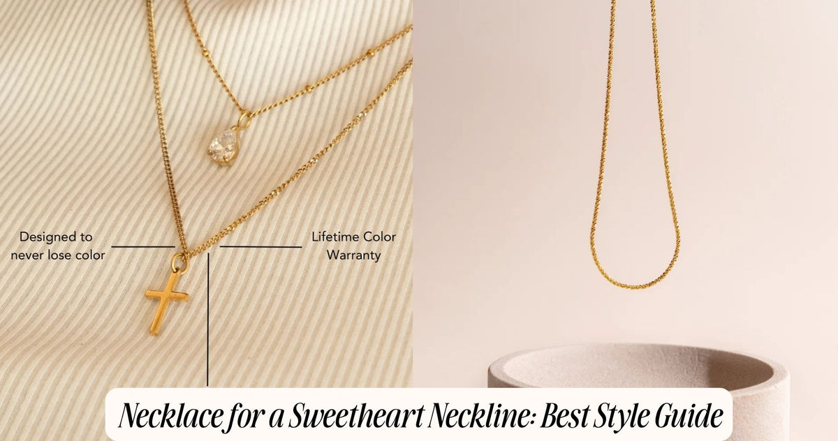 necklace for a sweetheart neckline