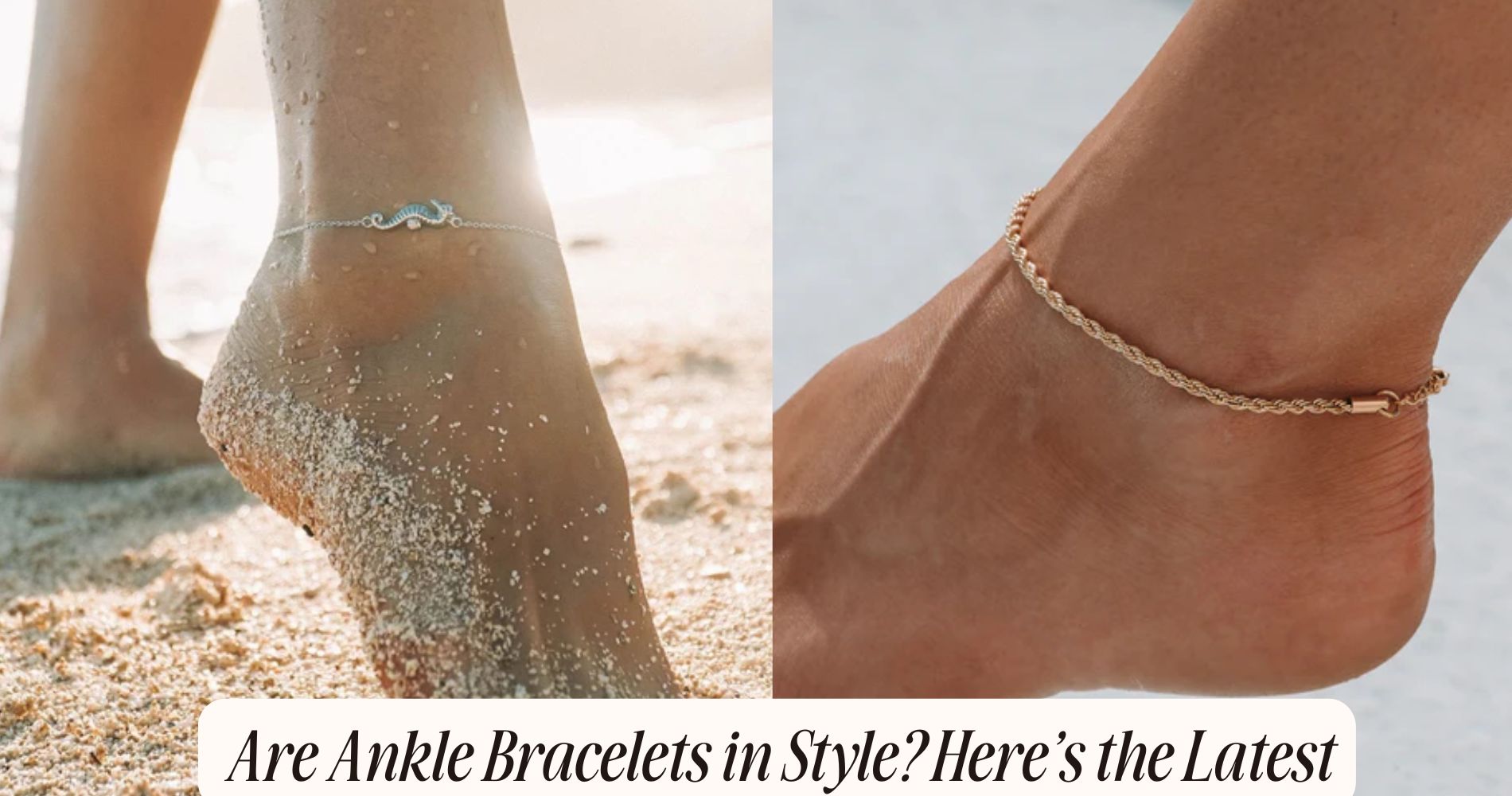 are ankle bracelets in style