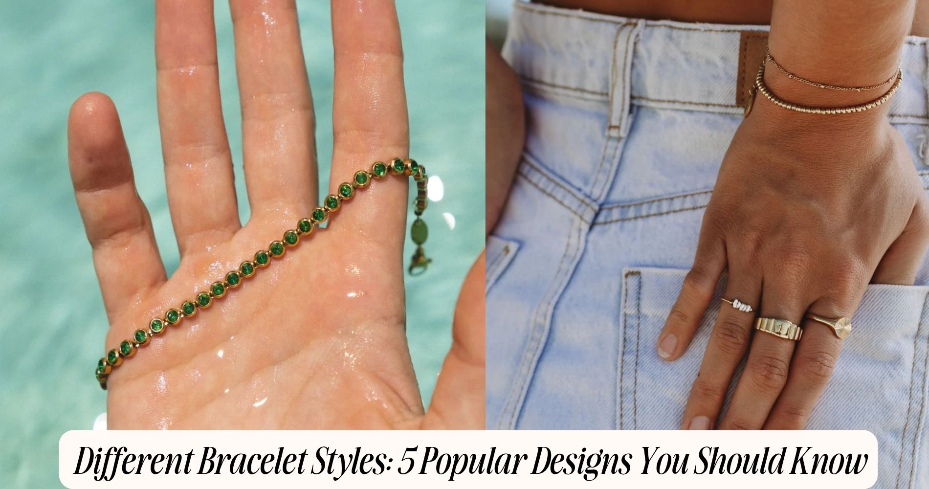 different bracelet styles