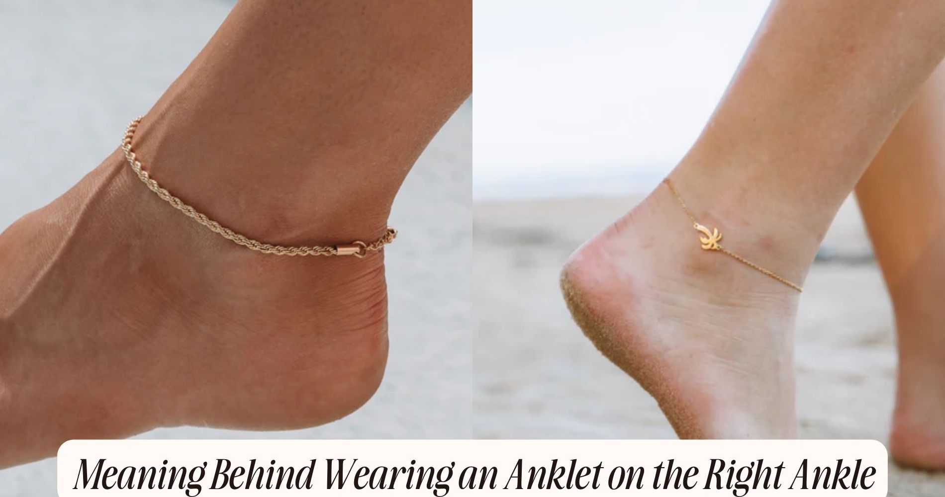 what does wearing an anklet on the right ankle mean