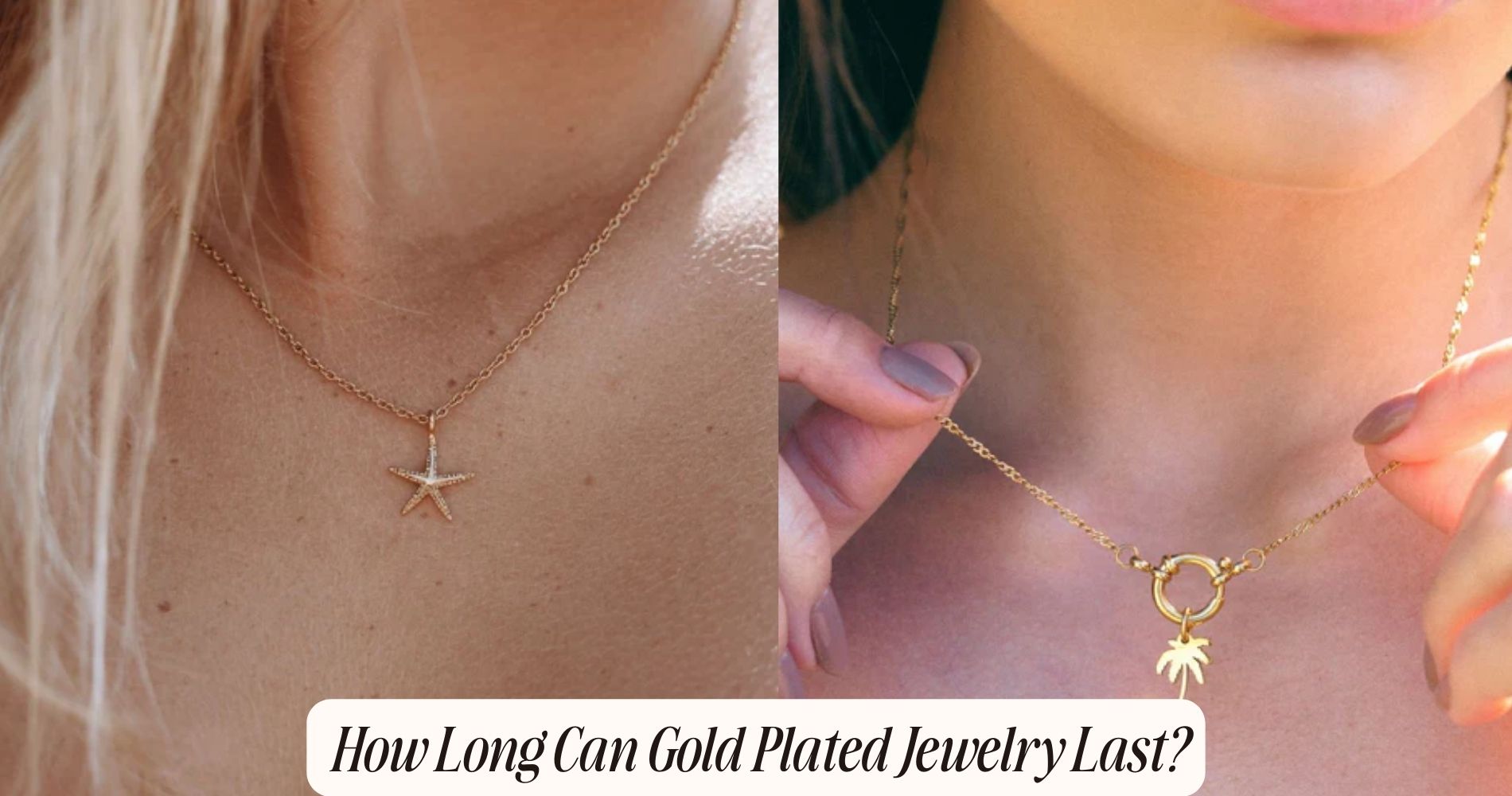 how long can gold plated jewelry last