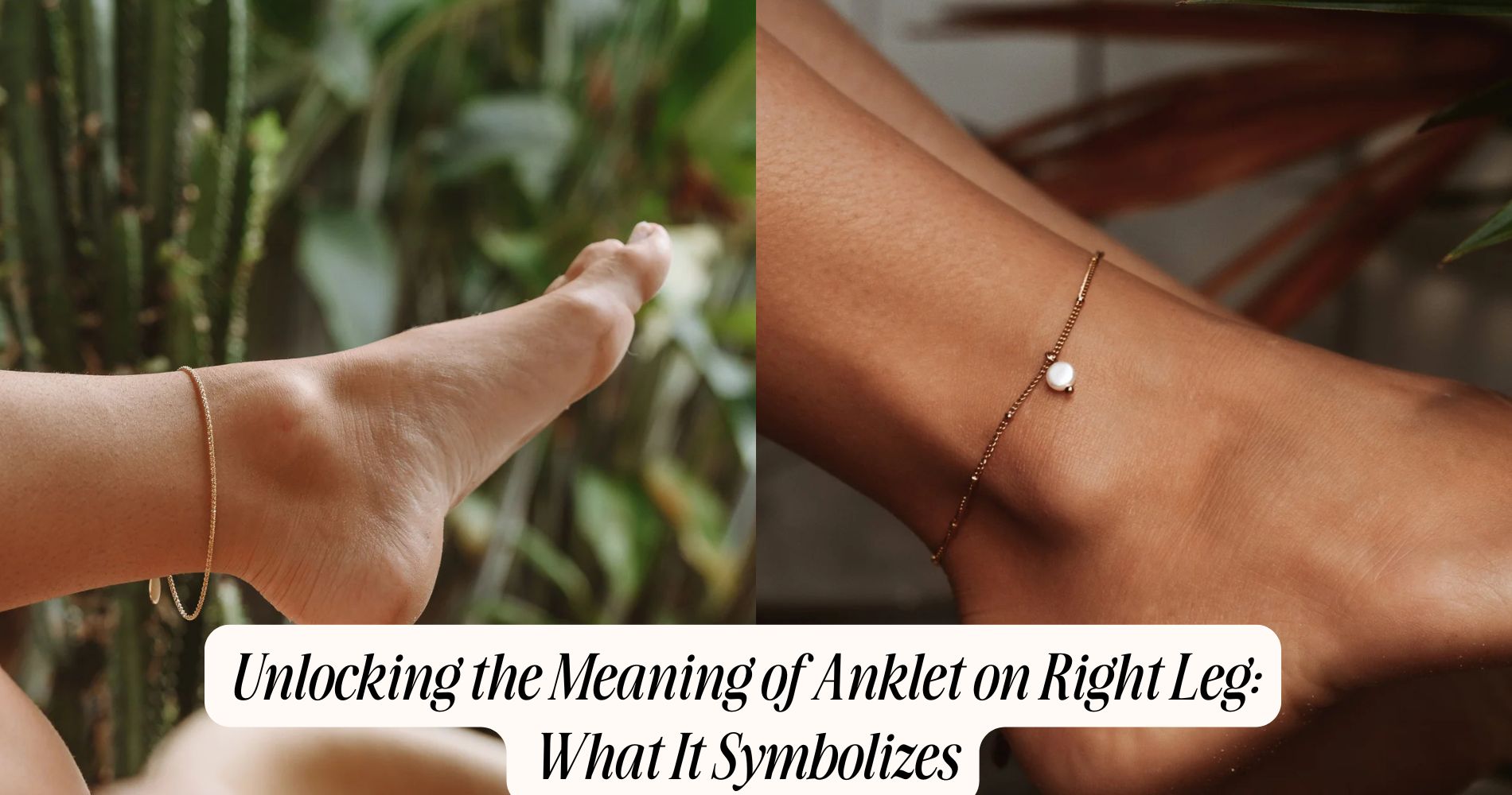 meaning of anklet on right leg