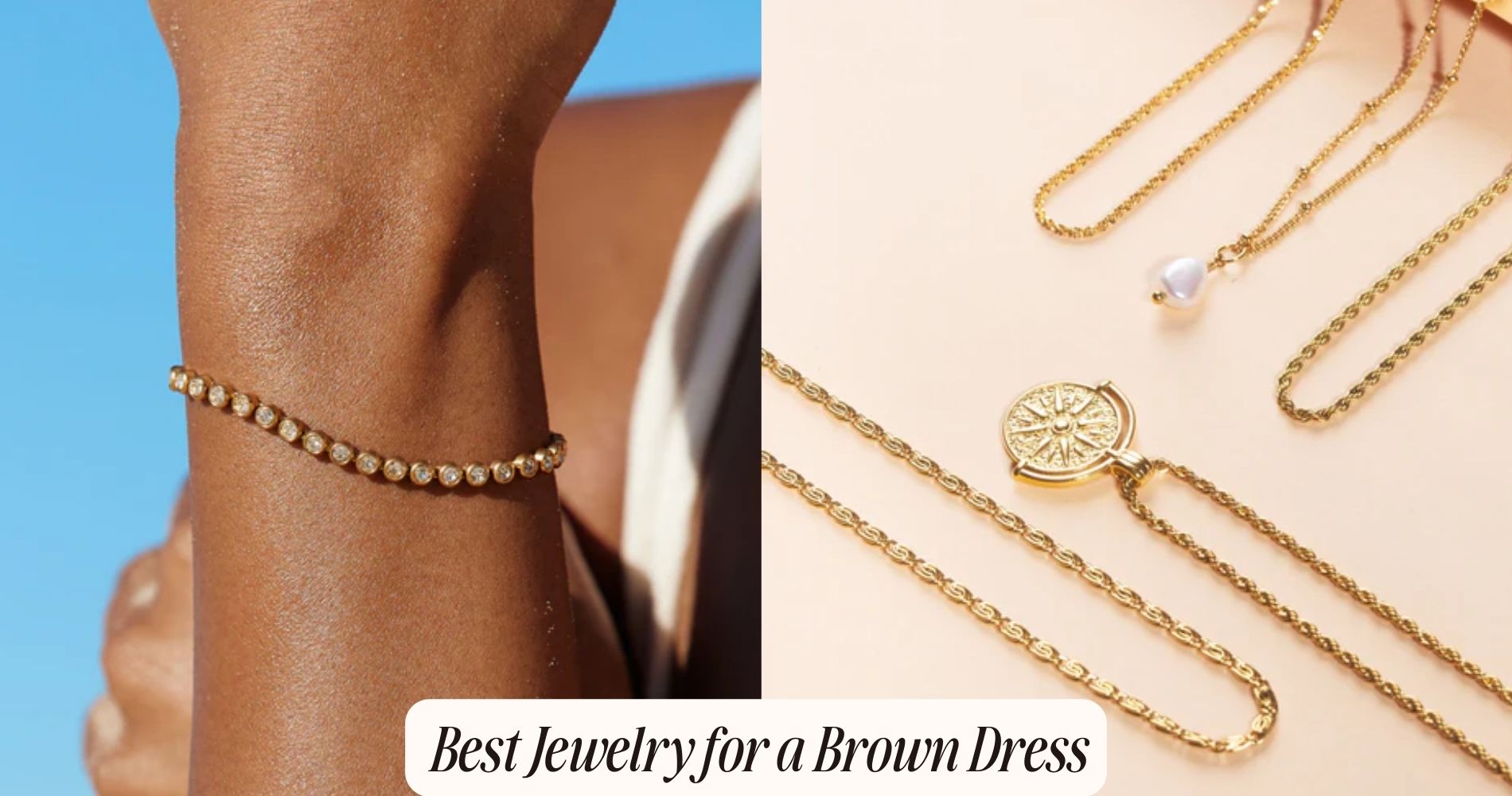 jewelry for brown dress