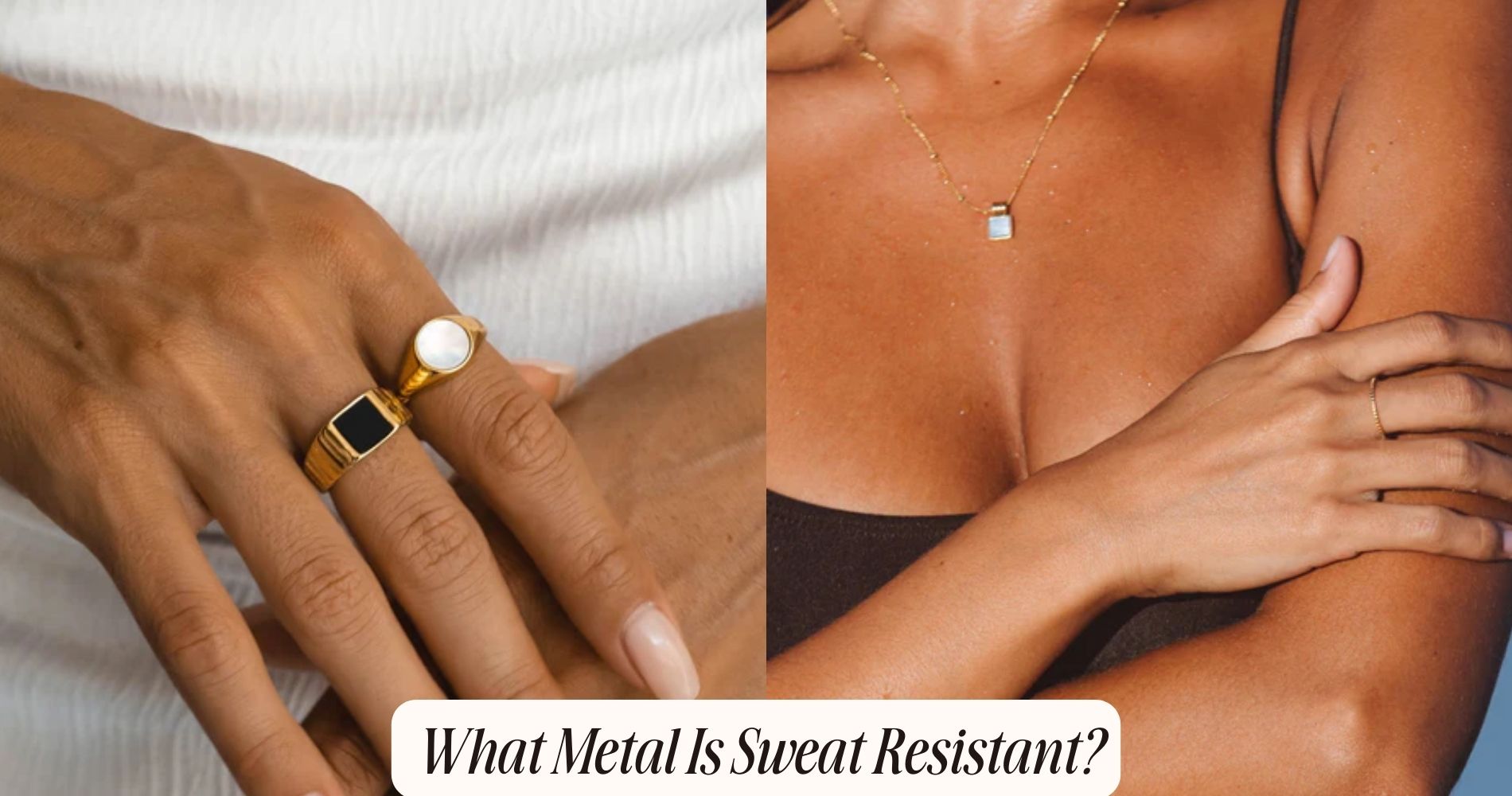 What metal is sweat resistant?