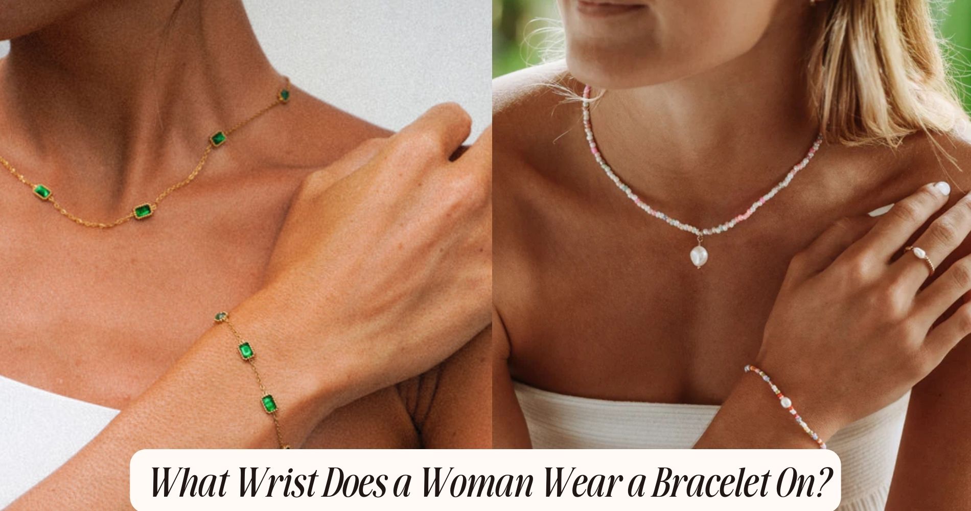 what wrist does a woman wear a bracelet