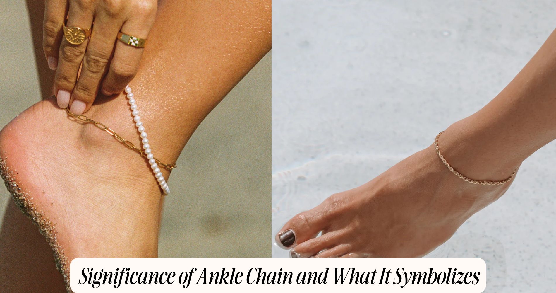 significance of ankle chain