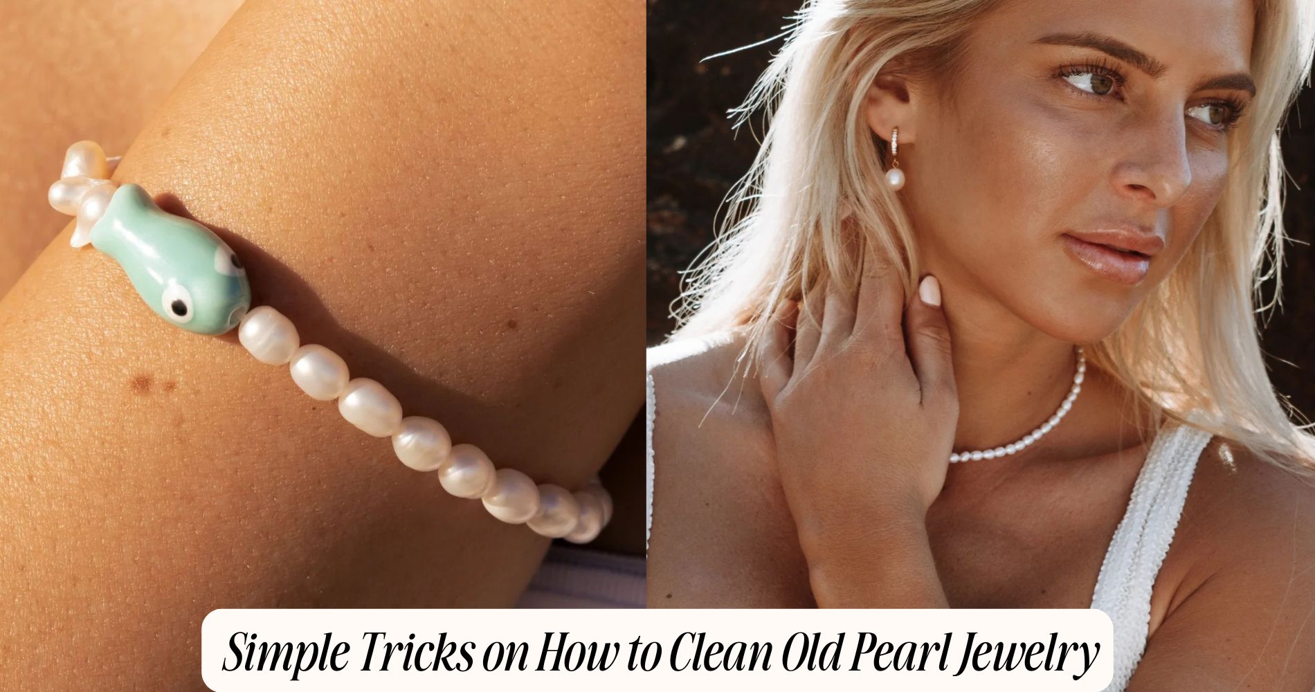 how to clean old pearl jewelry​