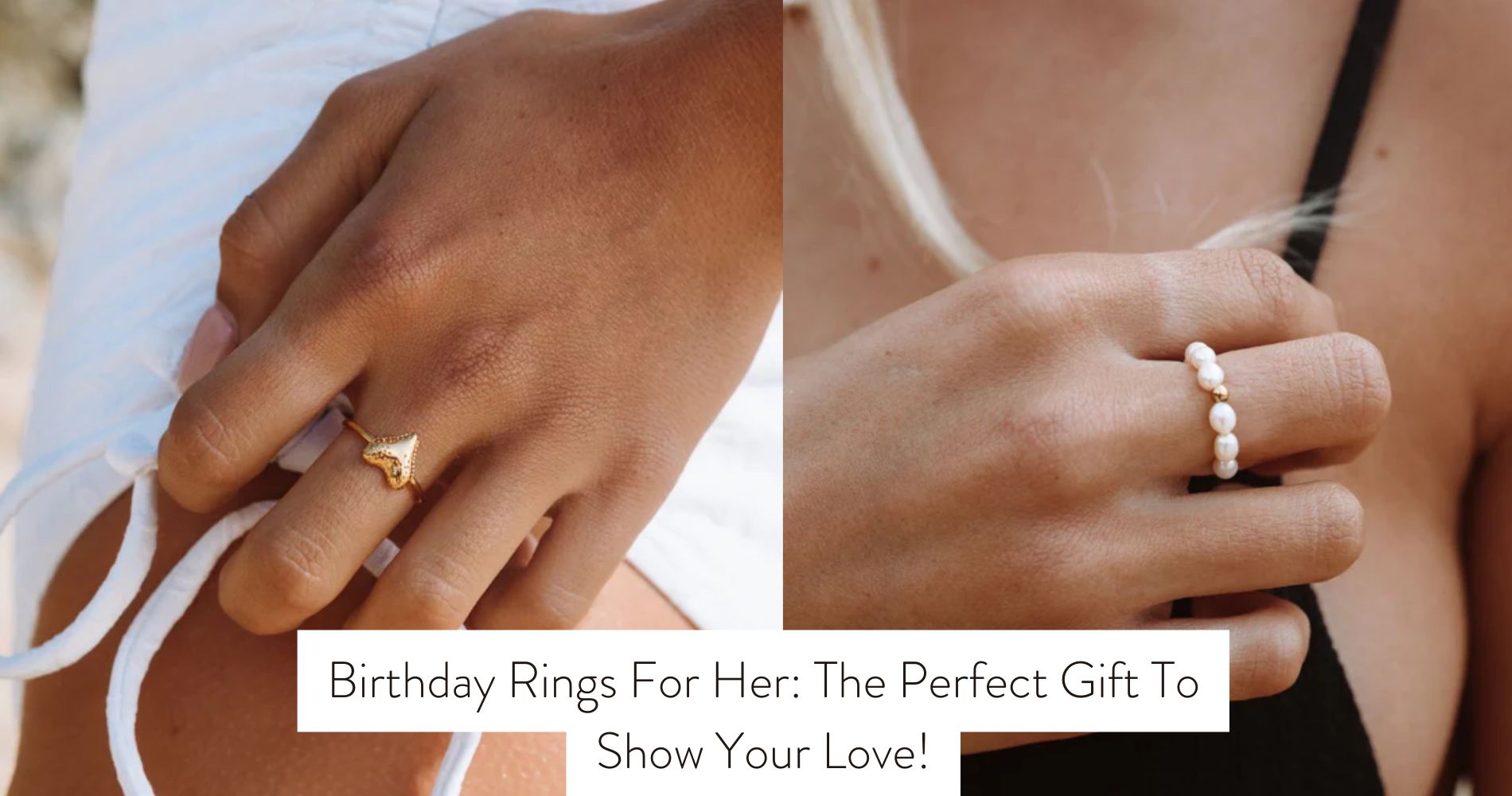 Birthday Rings For Her: The Perfect Gift To Show Your Love!
