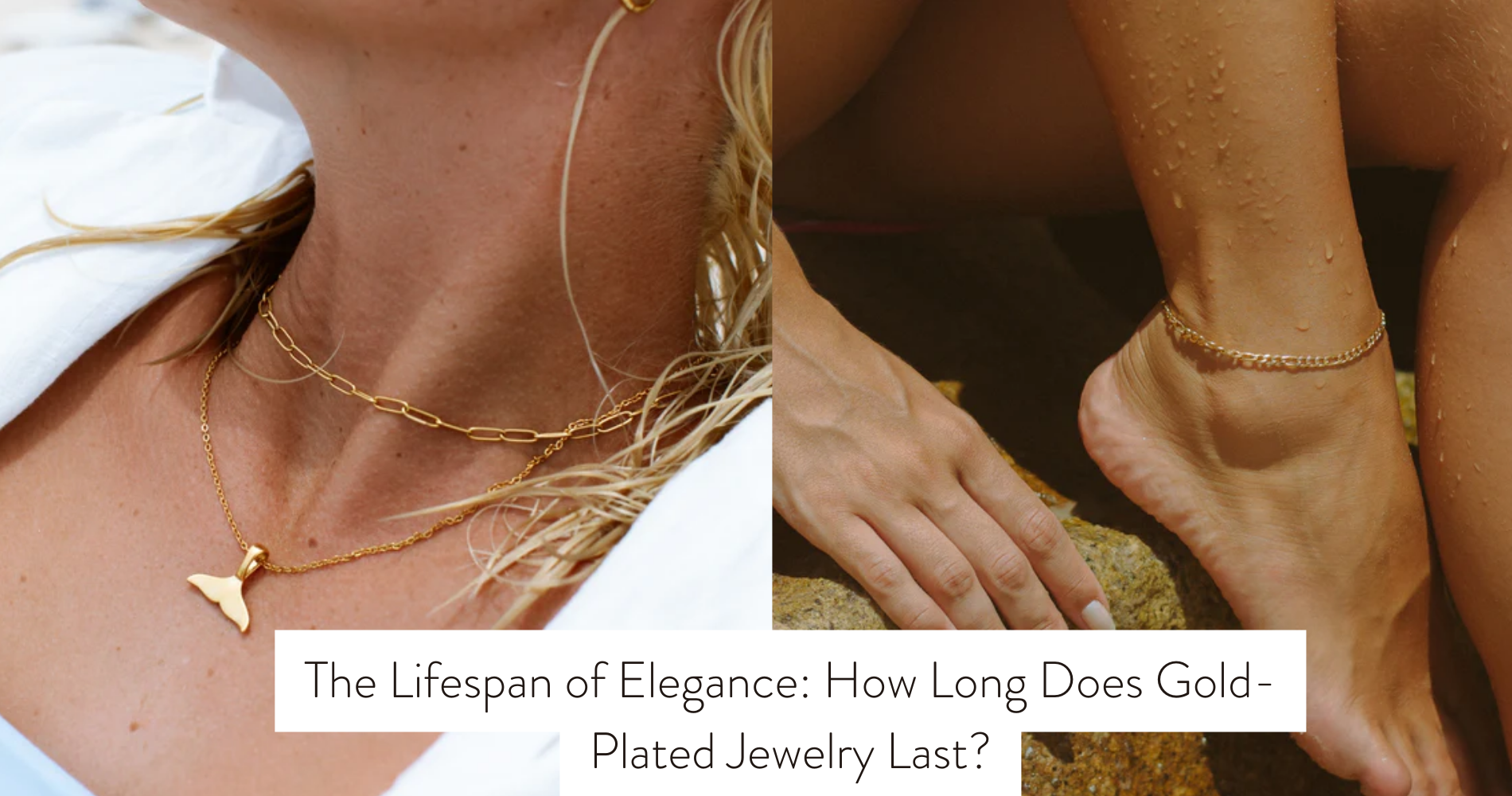 how long does gold plated jewelry last