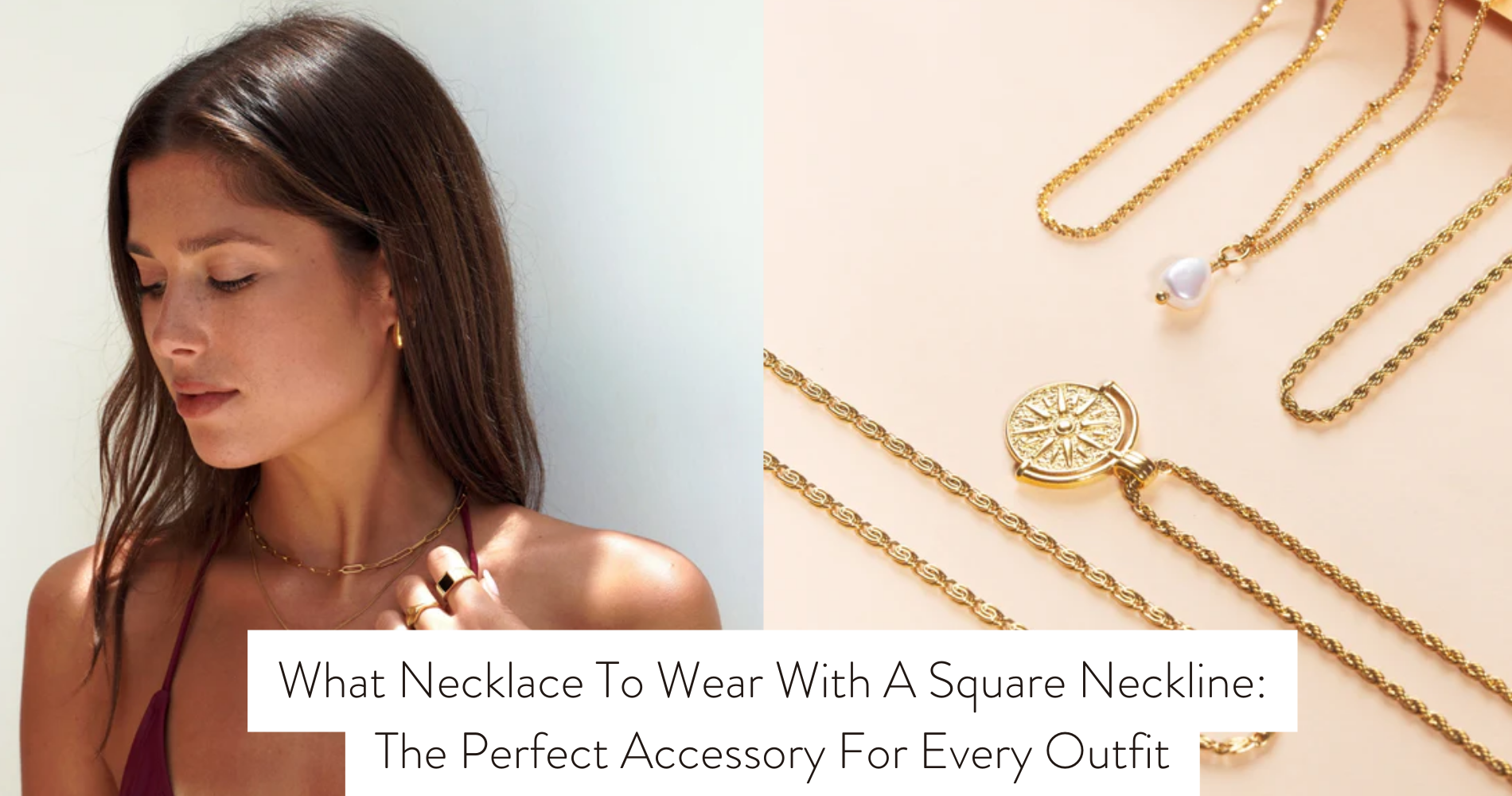 what necklace to wear with square neckline