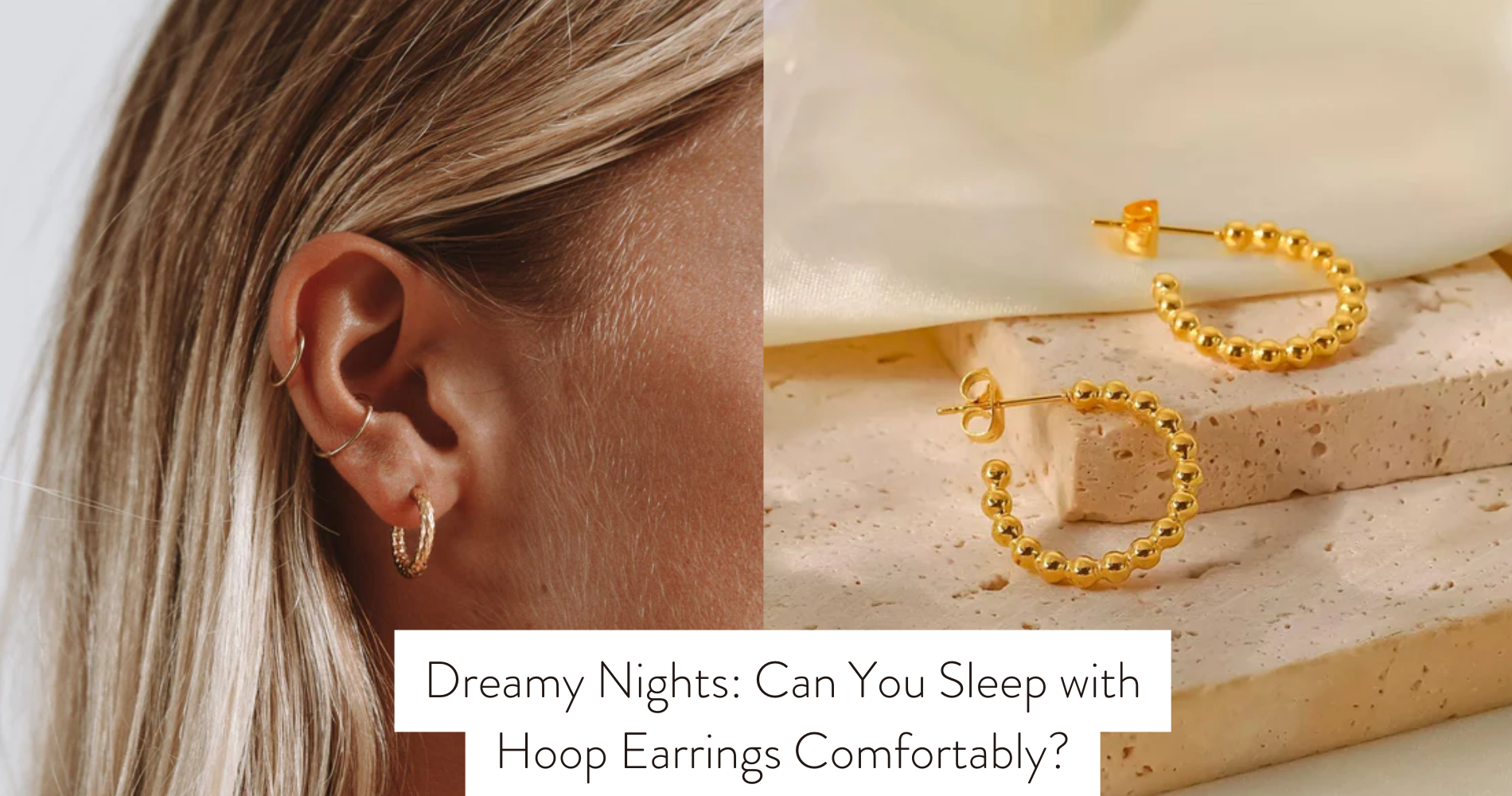 can you sleep with hoop earrings