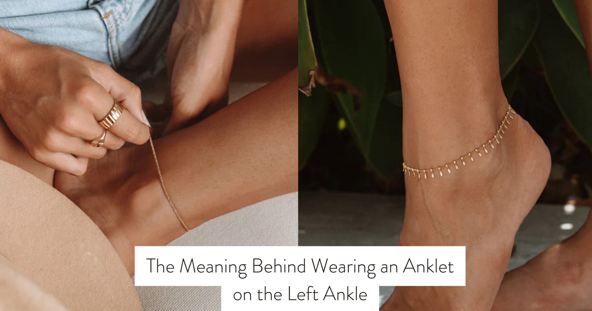 what does an anklet on the left ankle mean