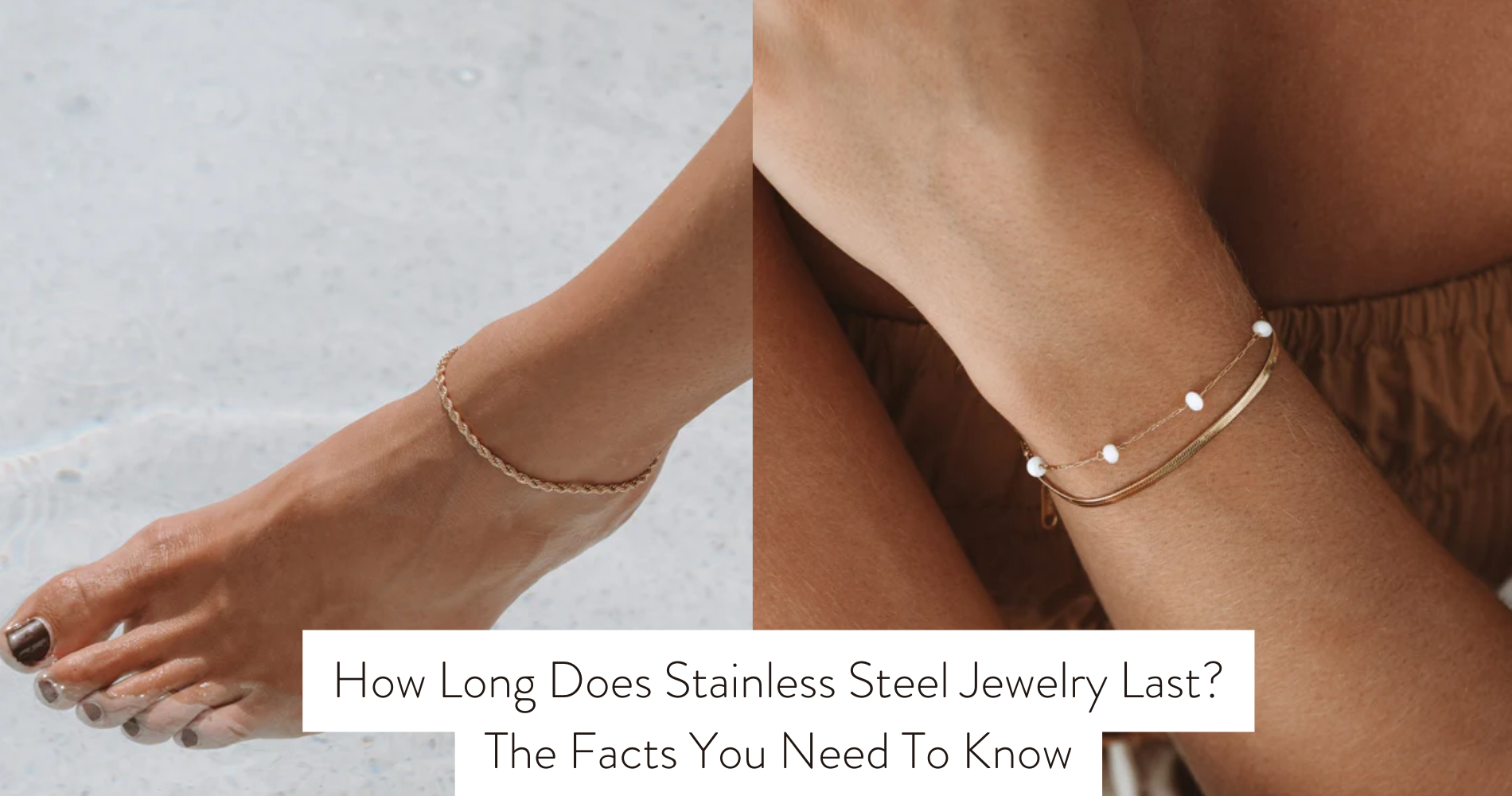 how long does stainless steel jewelry last