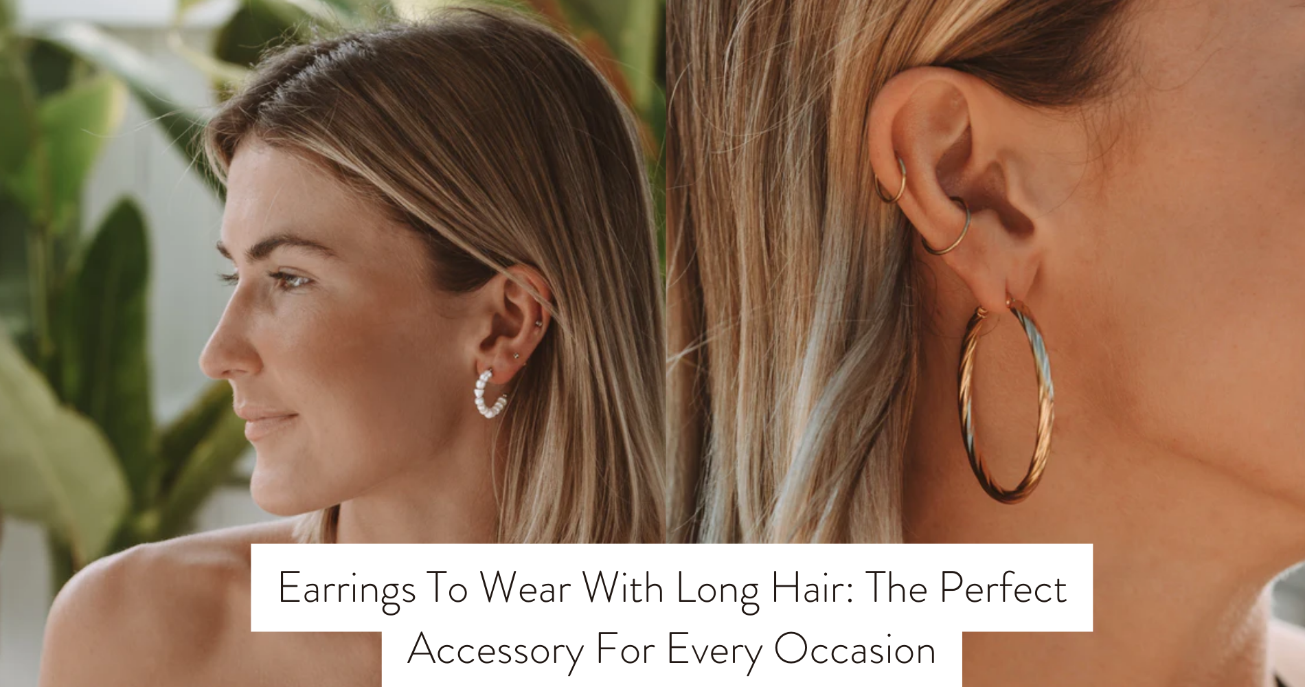 earrings to wear with long hair