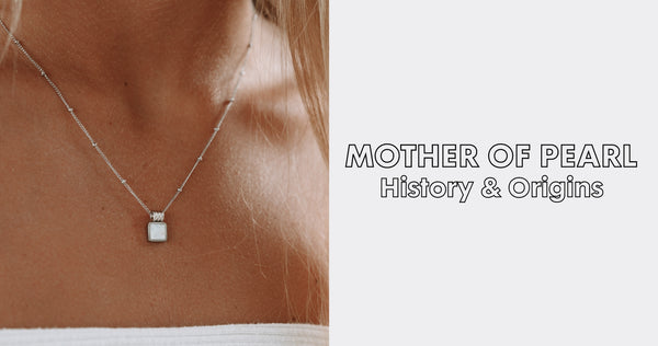 Mother of Pearl History: A Brief Overview of its Origins