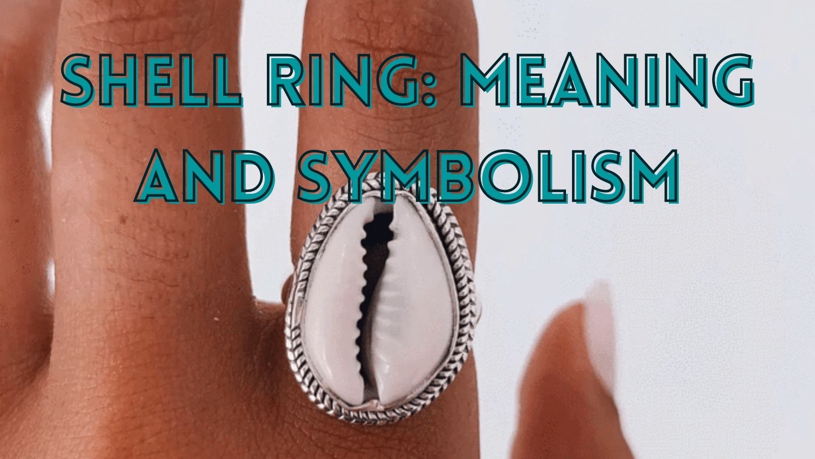 Shell Ring: Meaning and Symbolism